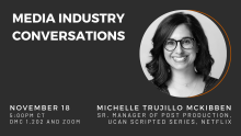 Media Industry Conversations: Michelle Trujillo McKibben