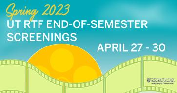2023_spring-end-of-semester-screenings April 27–30