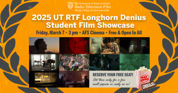 2025 UT RTF Longhorn Denius Student FIlm Showcase
