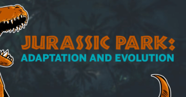 Promotional image that has an illustration of a T-Rex and says "Jurassic Park: Adaptation and Evolution"