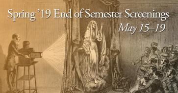Spring 2019 End of Semester Screenings - May 15-19