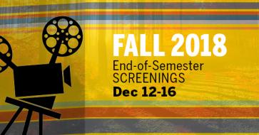 Fall 2018 End of Semester Screenings