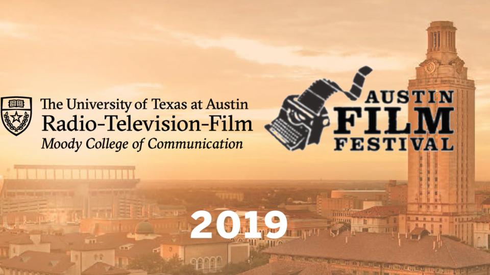 UT Radio-Television-Film at 2019 Austin Film Festival