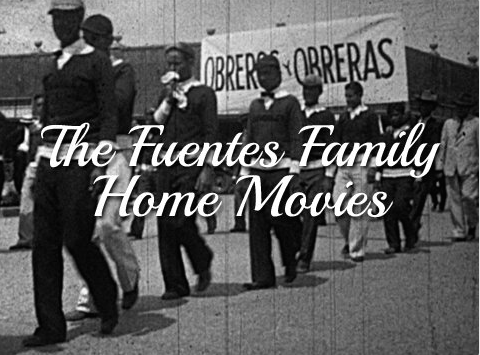 Fuentes Family Home Movies.