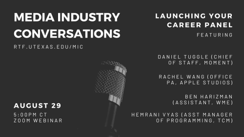 Launching Your Career Panel (Daniel Tuggle, Ben Harizman, Rachel Wang, and Hemrani Vyas), August 29, 2022 at 5:00pm CT via Zoom