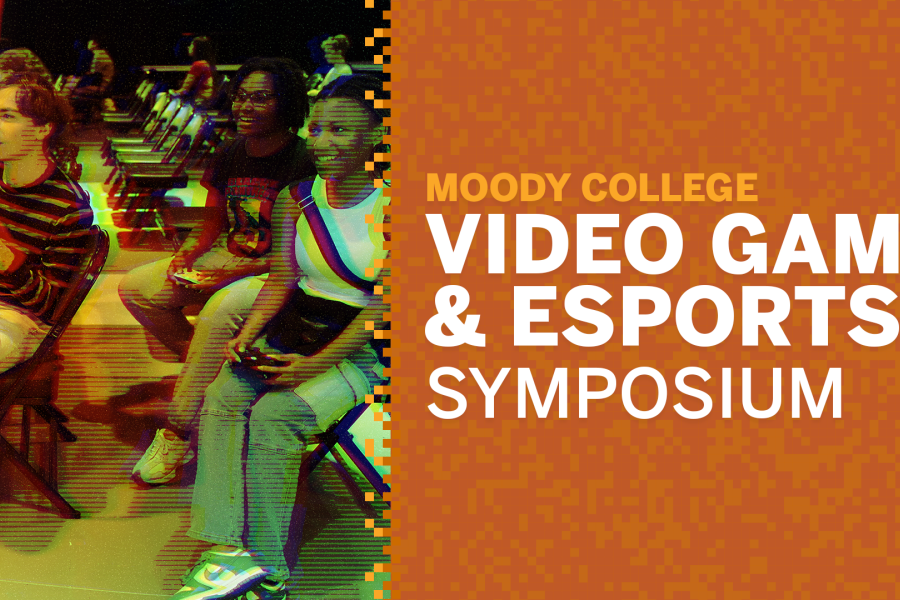 2025 Moody College Video Game and Esports Symposium